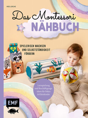 cover image of Das Montessori-Nähbuch – Spielerisch wachsen und Selbstständigkeit fördern